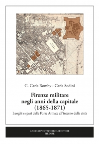 Firenze militare negli anni della capitale 1865-1871